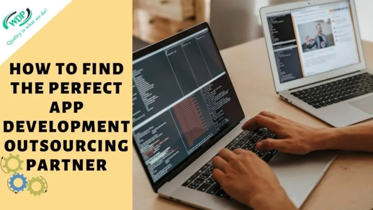 How to Find the Perfect App Development Outsourcing Partner