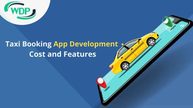 Taxi Booking App Development Cost and Features