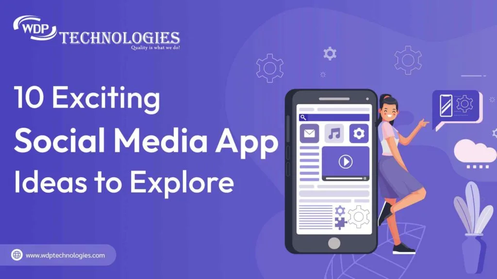 20 Exciting Social Media App Ideas to Explore