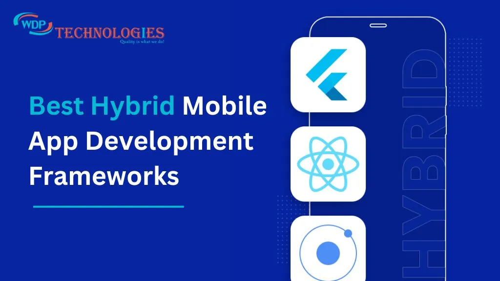 Best Hybrid App Development Frameworks 2023