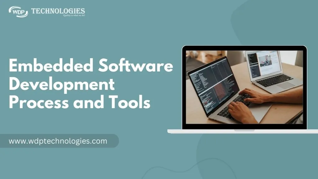 Deep Dive into Embedded Software Development Process & Tools