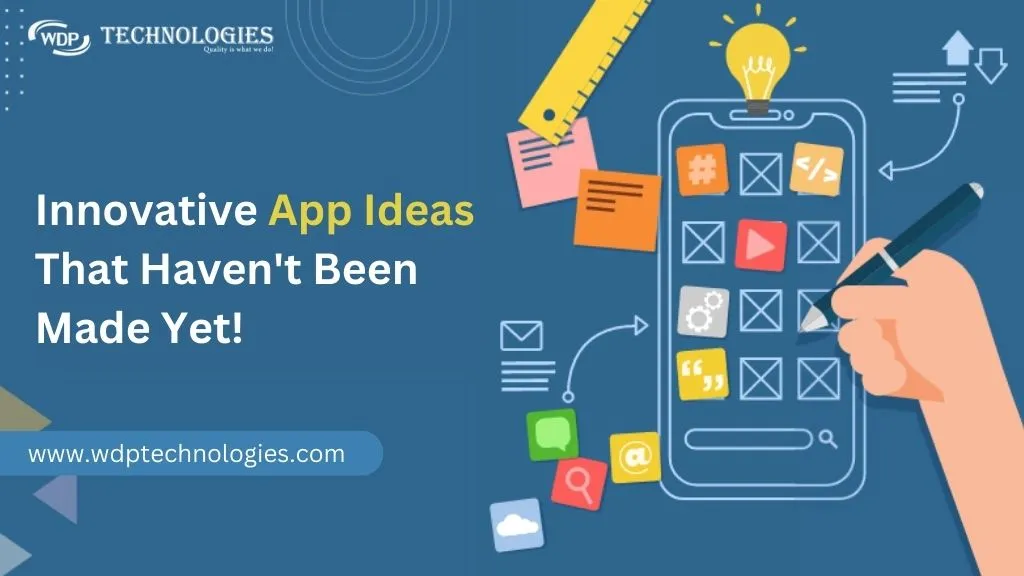 20 App Ideas That Haven’t Been Made Yet