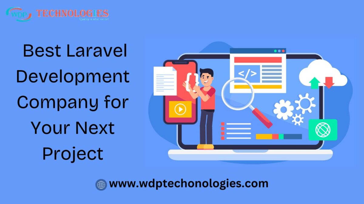 WDP Technologies is the Best Laravel Development Company for Your Next Project