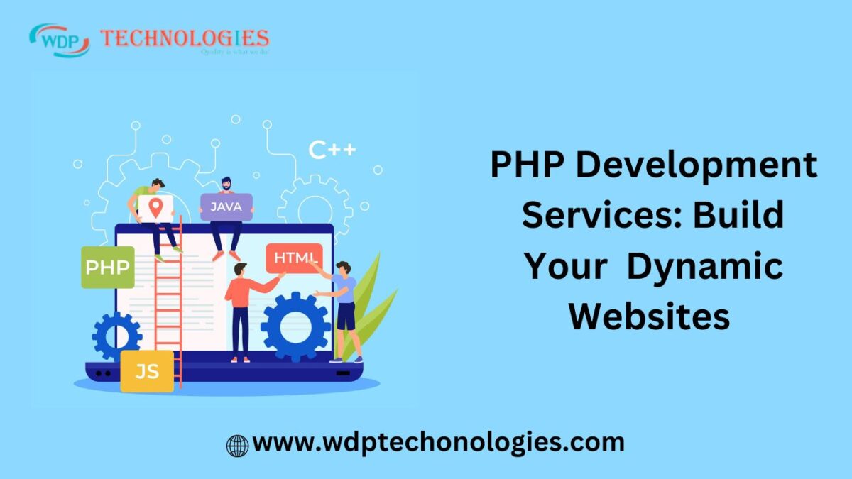 PHP Development Services: Build Dynamic Websites