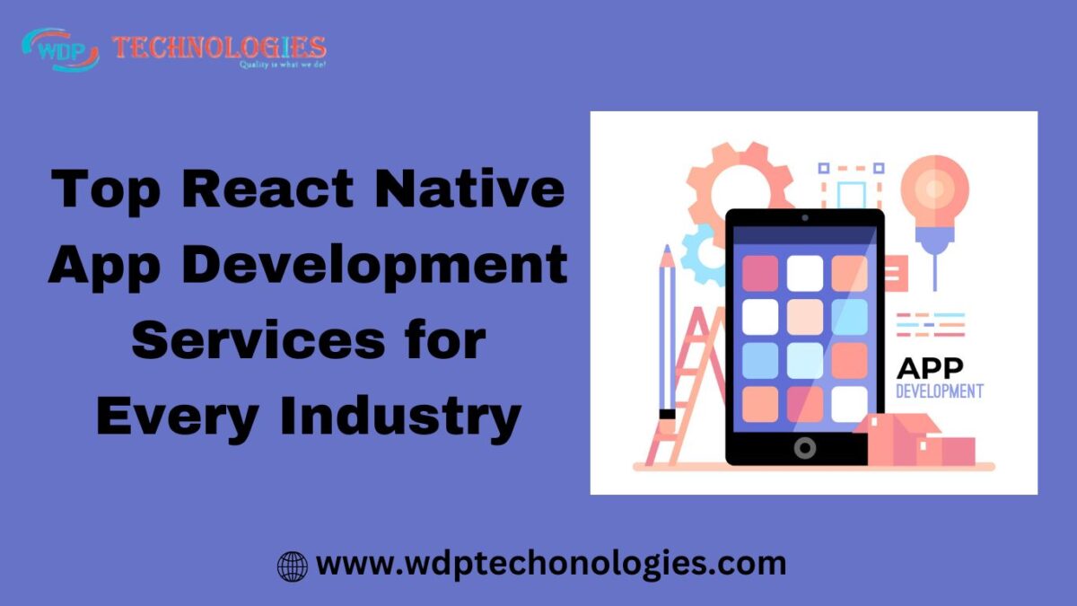 Top React Native App Development Services for Every Industry